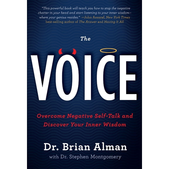 Pre-Owned The Voice: Overcome Negative Self-Talk and Discover Your Inner Wisdom (Hardcover) by Brian Alman, Stephen Montgomery