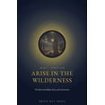 thumbnail image 1 of The Voice That Ran Before: A Life of Sai Arise in the Wilderness: The Birth and Hidden Years of the Forerunner, Book 1, (Paperback), 1 of 1