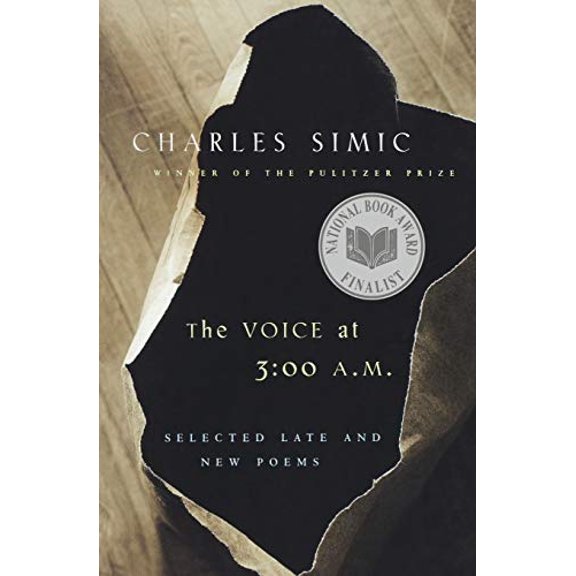 Pre-Owned The Voice at 3:00 A.M.: Selected Late and New Poems (Paperback) 015603073X 9780156030731