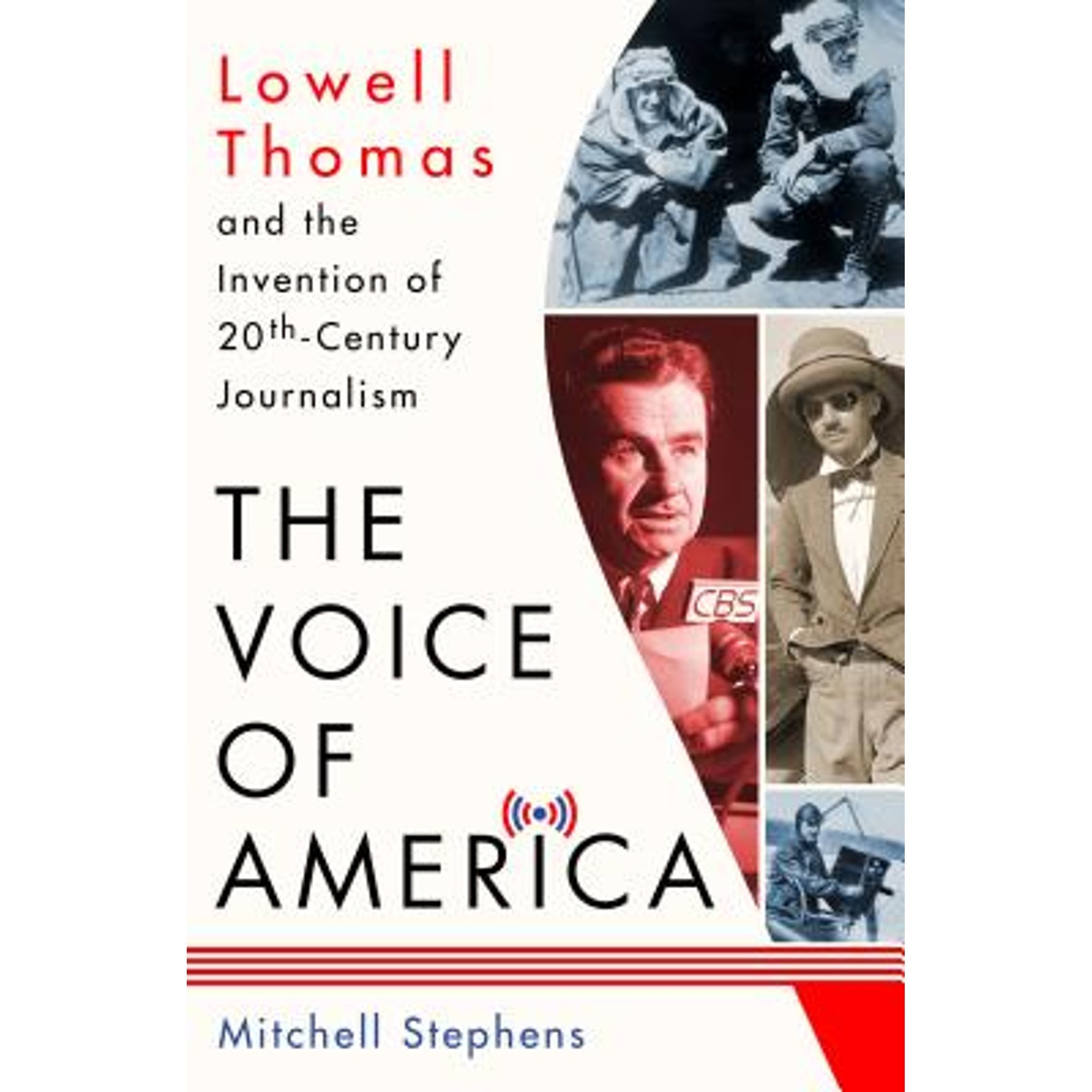 Pre-Owned The Voice of America: Lowell Thomas and the Invention 20th ...