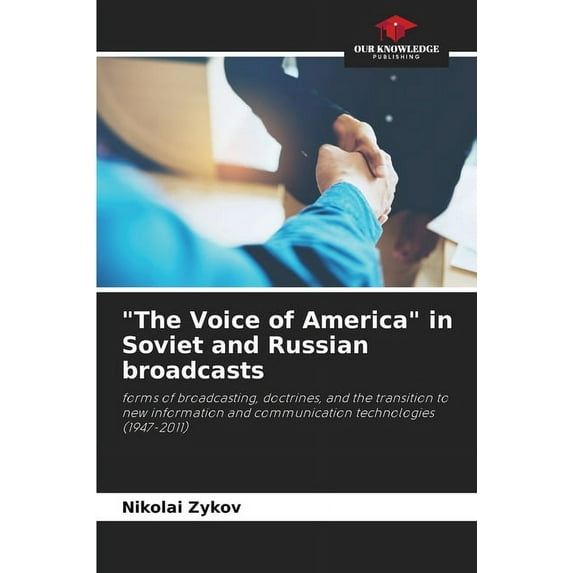 "The Voice of America" in Soviet and Russian broadcasts (Paperback)