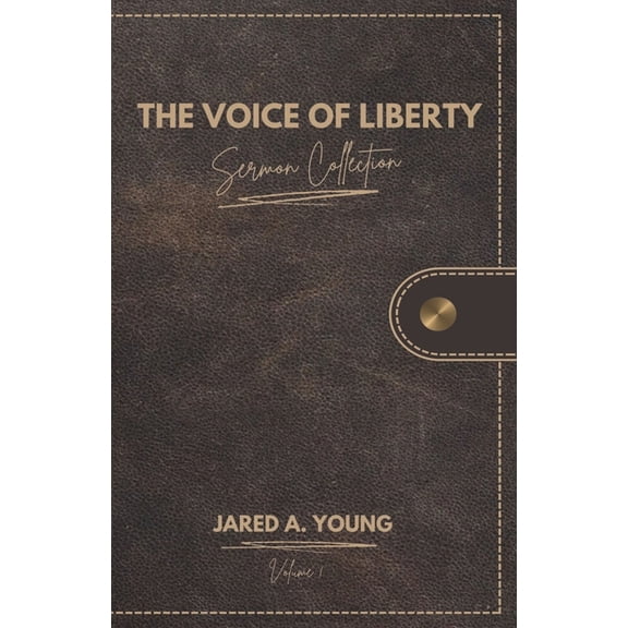 The Voice of Liberty Sermon Collection, (Paperback)