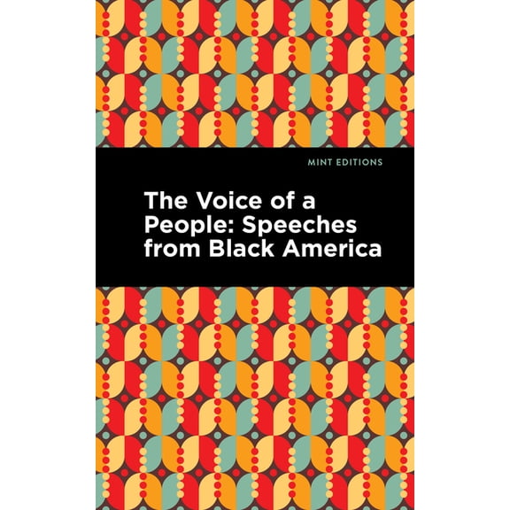 The Voice of a People: Speeches from Black America, (Paperback)