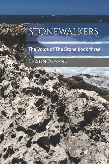 The Voice of the Stone Stonewalkers: The Voice of The Stone book three, Book 3, (Paperback)