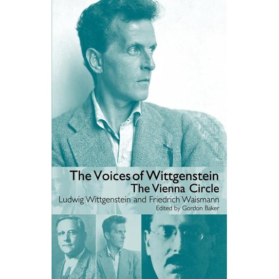 The Voices of Wittgenstein: The Vienna Circle, (Hardcover)