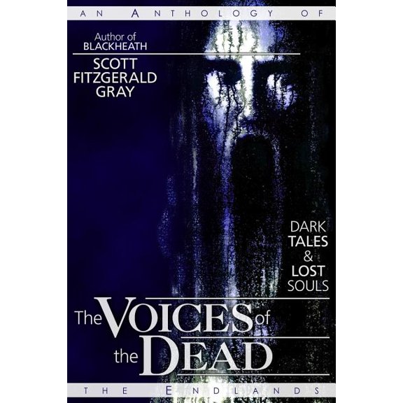 The Voices of the Dead : Dark Tales & Lost Souls