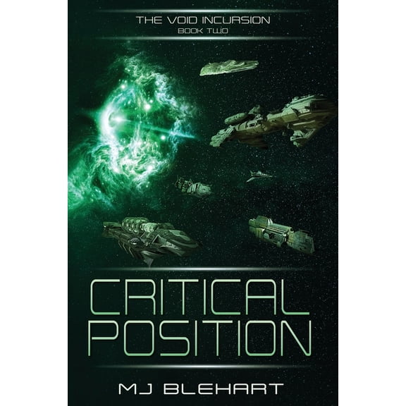 The Void Incursion: The Void Incursion - Book Two - Critical Position (Paperback)