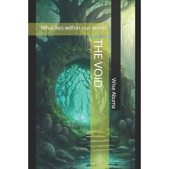 The Void : What lies within our world (Paperback)