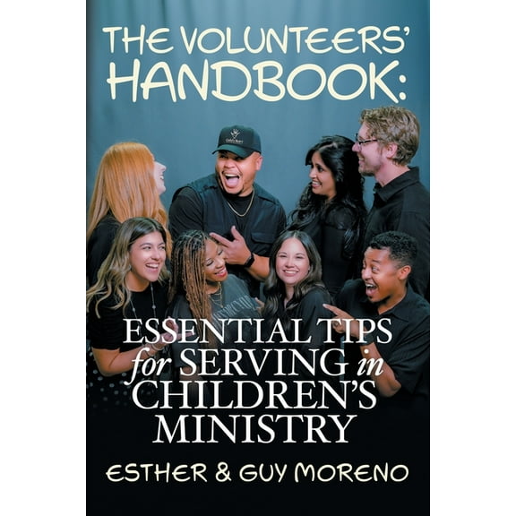 The Volunteers' Handbook: Essential Tips For Serving in Children's Ministry, (Paperback)