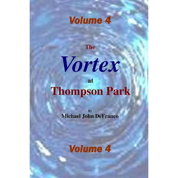 The Vortex @ Thompson Park 4, (Paperback)