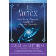 The Vortex Where the Law of Attraction Assembles All Cooperative Relationships, Paperback