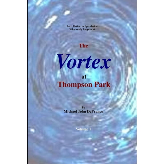 The Vortex at Thompson Park Volume 1, (Paperback)