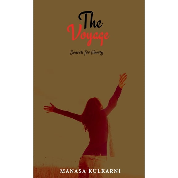 The Voyage: Search for liberty, (Paperback)