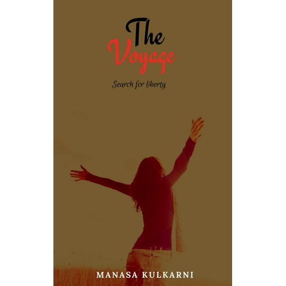 The Voyage: Search for liberty, (Paperback)