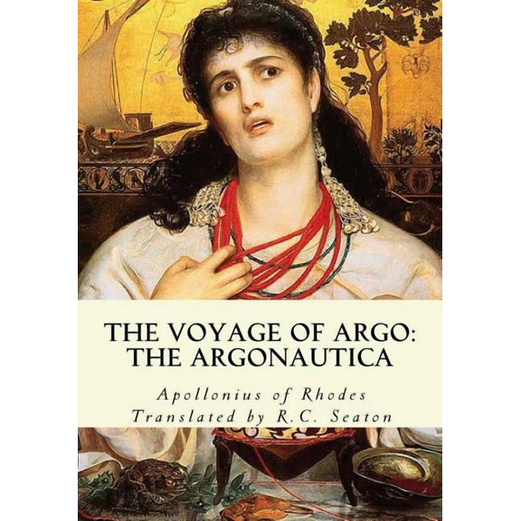 The Voyage of Argo: The Argonautica (Paperback) by Apollonius of Rhodes, R C Seaton