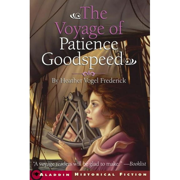 Aladdin Historical Fiction The Voyage of Patience Goodspeed, (Paperback)
