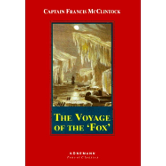 The Voyage of the Fox (Hardcover) by Francis L McClintock, Mrs. McLintock