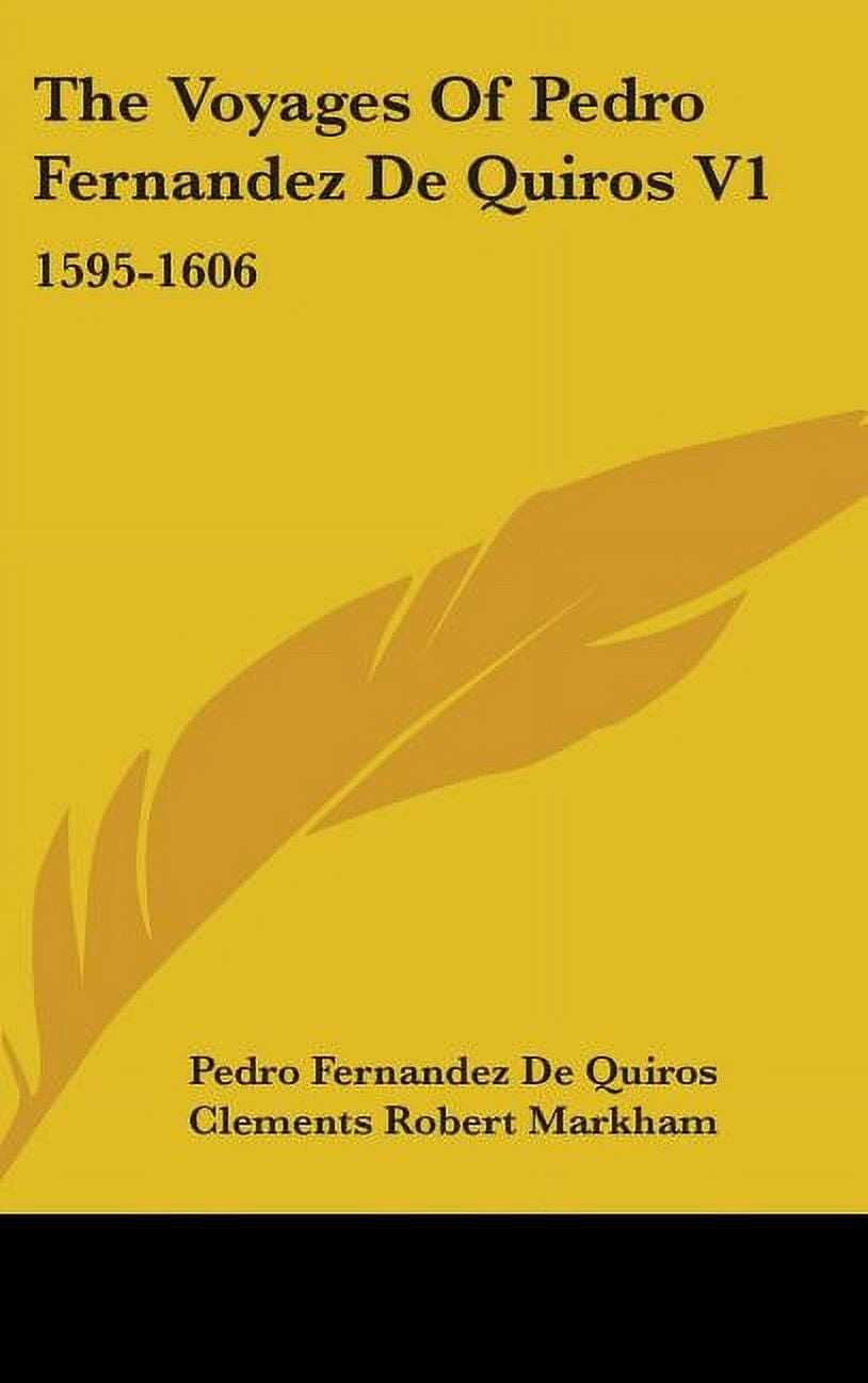 The Voyages Of Pedro Fernandez De Quiros V1 15951606 (Hardcover