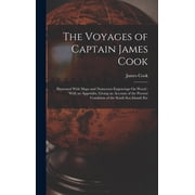 The Voyages of Captain James Cook Illustrated With Maps and Numerous Engravings On Wood; With an Appendix, Giving an Ac, Hardcover