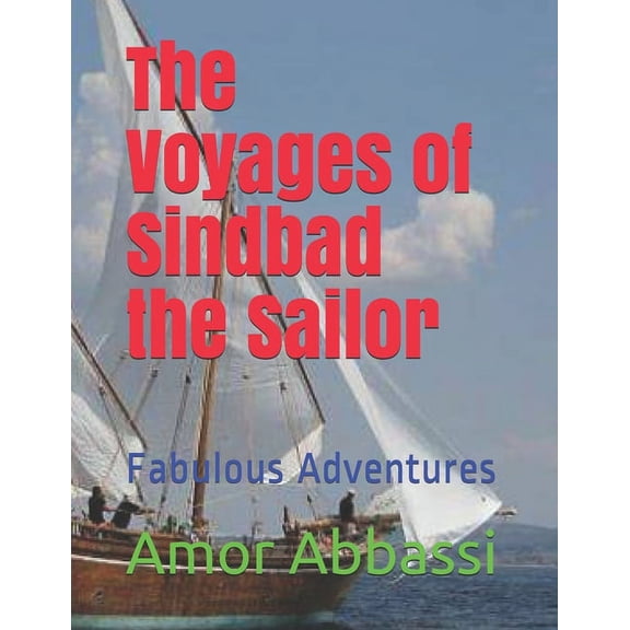 The Voyages of Sindbad the Sailor (Paperback)