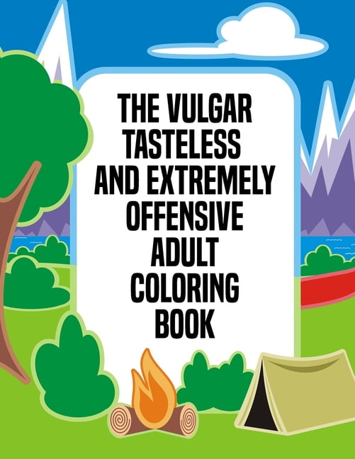 Swearing Coloring Book for Adults: Funny Tasteless Curse Words and
