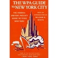 thumbnail image 1 of Pre-Owned The Wpa Guide to New York City: The Federal Writers' Project Guide to 1930's New York (Paperback) 1565843215 9781565843219, 1 of 1
