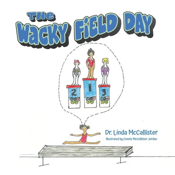 The Wacky Field Day, (Paperback)