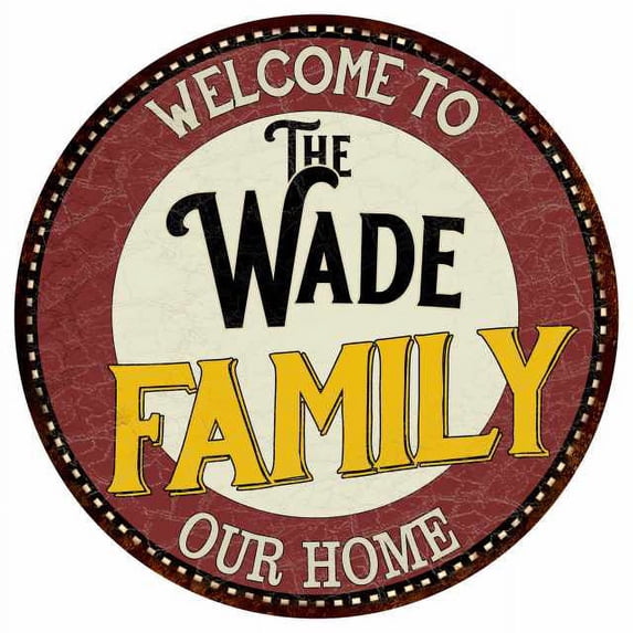 The Wade Family 12" Round Metal Sign Kitchen Game Room Décor 200120038298
