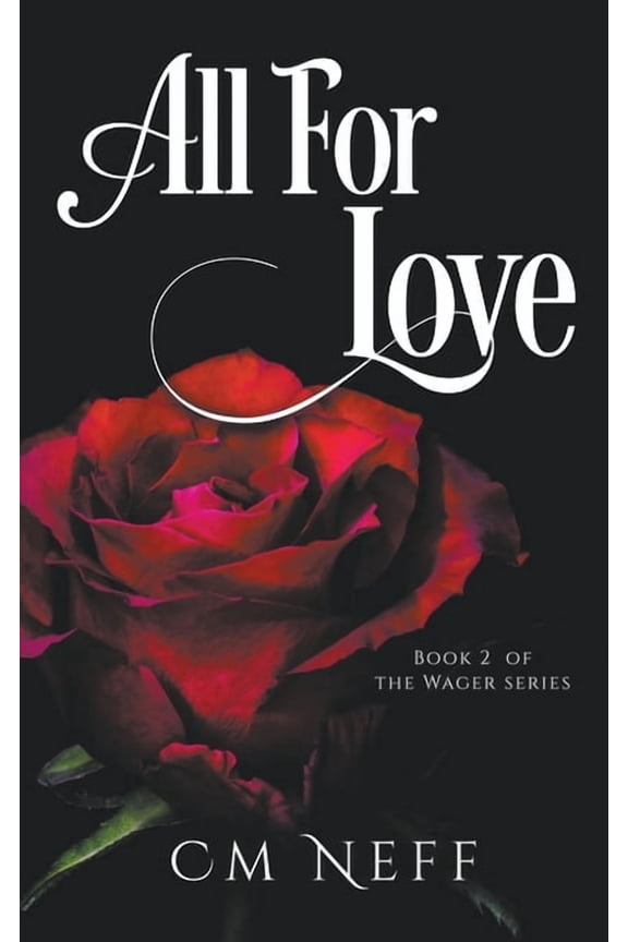 The Wager All For Love, Book 2, (Paperback)