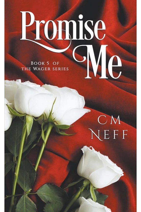 The Wager Promise Me, Book 5, (Paperback)