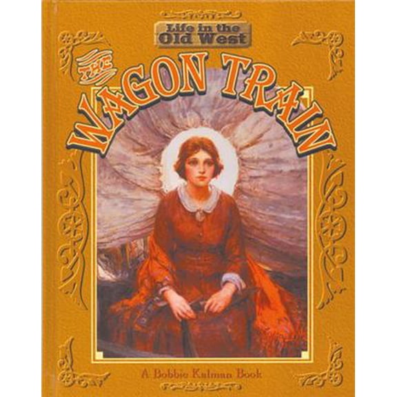 Pre-Owned Wagon Train (Paperback) 0778701026 9780778701026