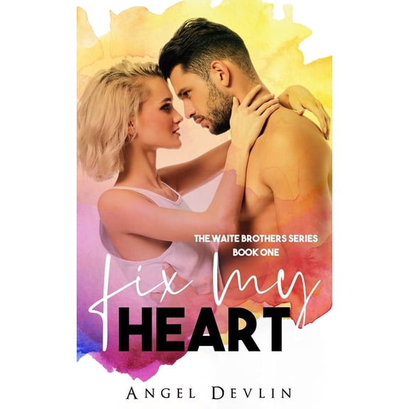 The Waite Brothers: Fix My Heart (Paperback)