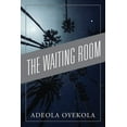thumbnail image 1 of The Waiting Room (Paperback), 1 of 1