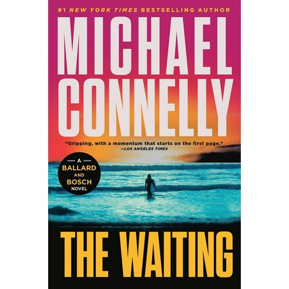 The Waiting: A Ballard and Bosch Novel (Paperback)