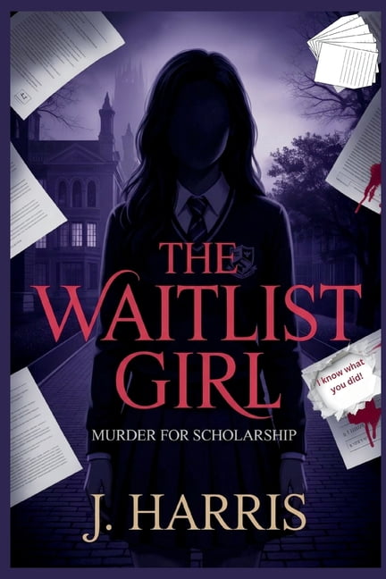 The Waitlist Girl: Murder for Scholarship, (Paperback)
