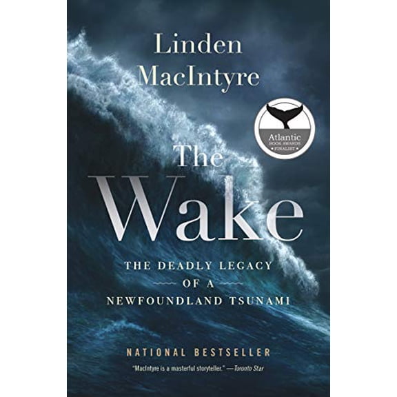 Pre-Owned The Wake: The Deadly Legacy of a Newfoundland Tsunami (Paperback) 1443452033