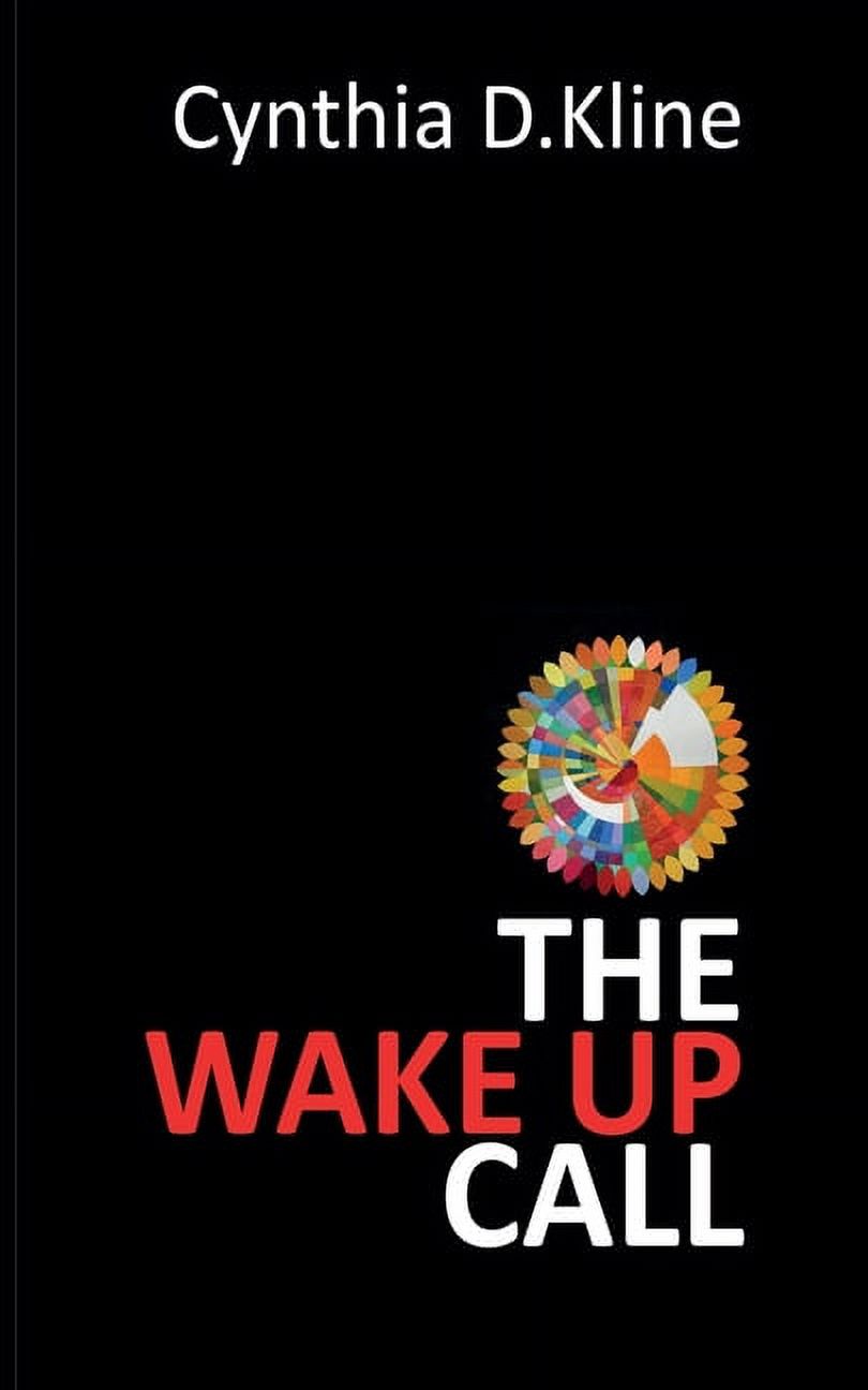 The Wake Up Call: A Memoir on Dementia's Harsh Reality and Navigating ...