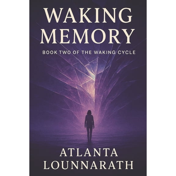 Waking Cycle The Waking Cycle: Book Two - Waking Memory, Book 2, (Paperback)