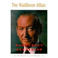 thumbnail image 1 of The Waldheim Affair: Democracy Subverted (Hardcover) by Harold Tittmann, 1 of 1