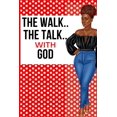 thumbnail image 1 of The Walk The Talk with God, (Paperback), 1 of 1