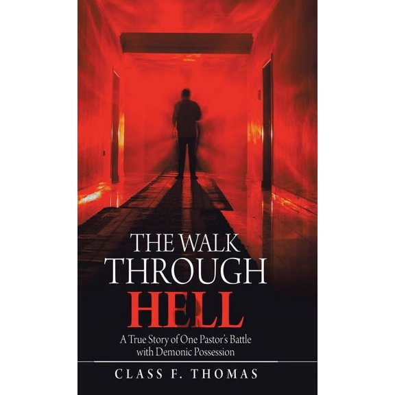 The Walk Through Hell (Hardcover)