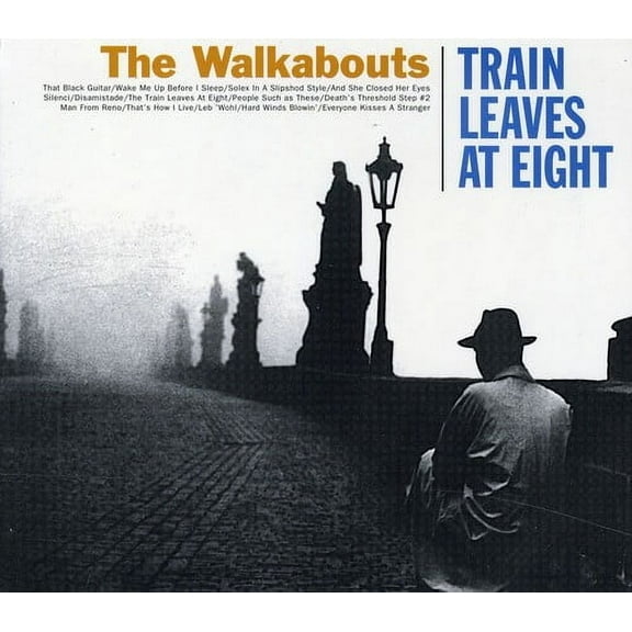 The Walkabouts - Train Leaves At Eight - Music & Performance - CD