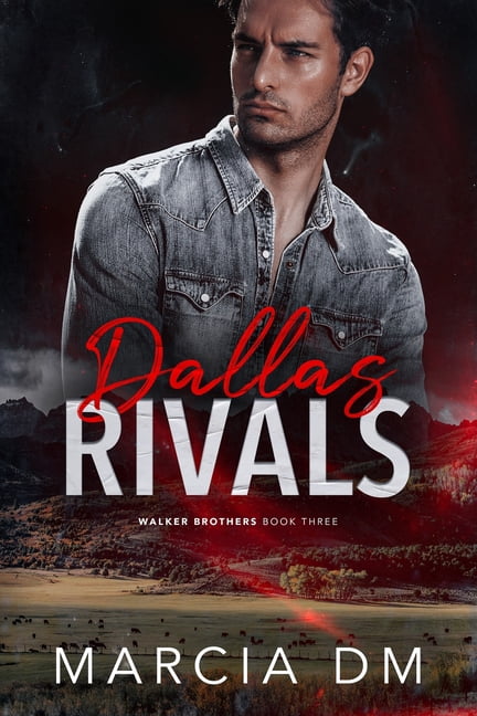 The Walker Brothers Dallas Rivals: A Ranch Enemies-to-Lovers Romance., Book 3, (Paperback)