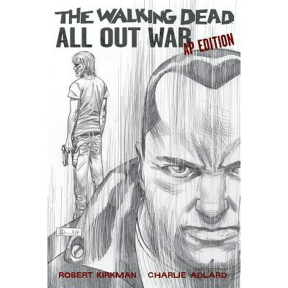 Pre-Owned The Walking Dead: All Out War Artist's Proof Edition (Hardcover) 1632150387 9781632150387