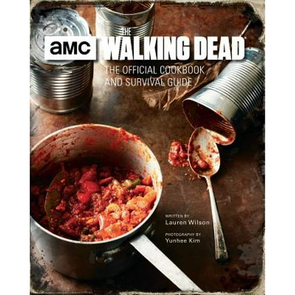 Pre-Owned The Walking Dead: The Official Cookbook and Survival Guide (Hardcover) 1683830784 9781683830788