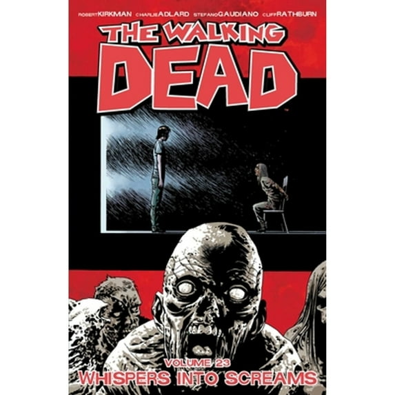Pre-Owned The Walking Dead Volume 23: Whispers Into Screams (Walking Dead Tp) Paperback