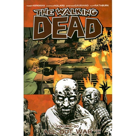 Pre-Owned The Walking Dead Volume 20: All Out War Part 1 (Paperback) by Robert Kirkman, Charlie Adlard, Cliff Rathburn