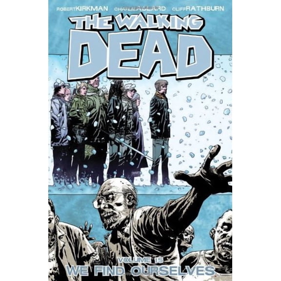 The Walking Dead: We Find Ourselves (Volume 15) (Issues #85-90) (Paperback)
