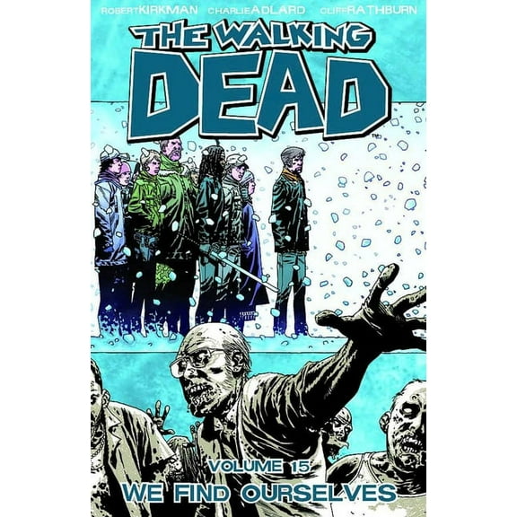 The Walking Dead: We Find Ourselves (Volume 15) (Issues #85-90) (Paperback)