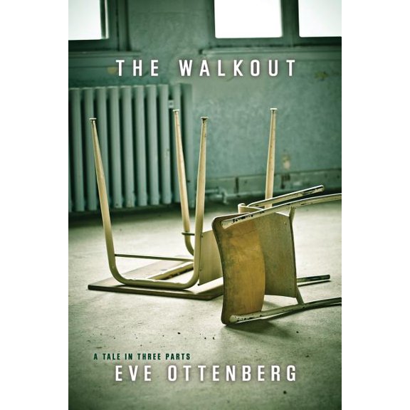 The Walkout: A Tale in Three Parts